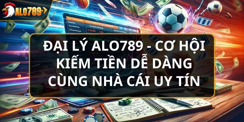 Đại lý ALO789