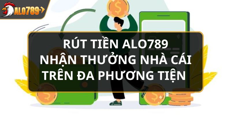 Rút tiền Alo789