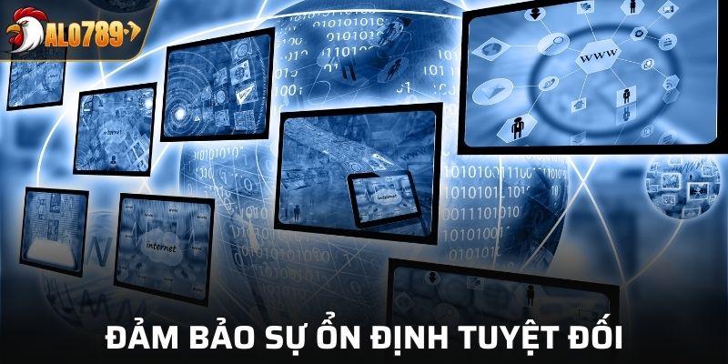 Đảm bảo sự ổn định tuyệt đối