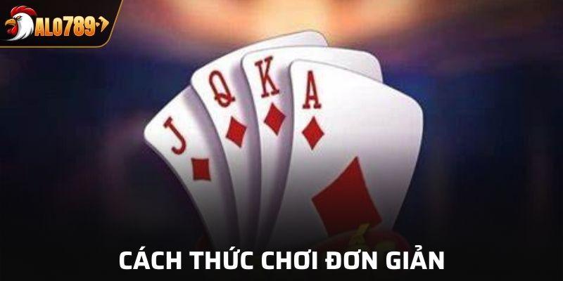 Các bước chơi siêu dễ dàng