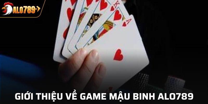 Đôi nét thông tin về mậu binh Alo789